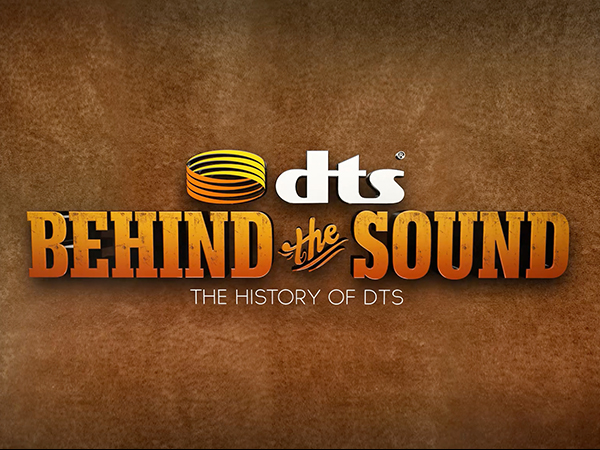 DTS Behind The Sound